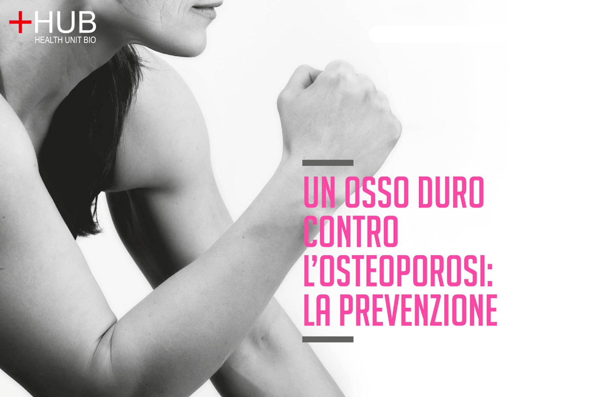 Un osso duro contro l’osteoporosi: la prevenzione – 02 e 24 Ottobre 2024